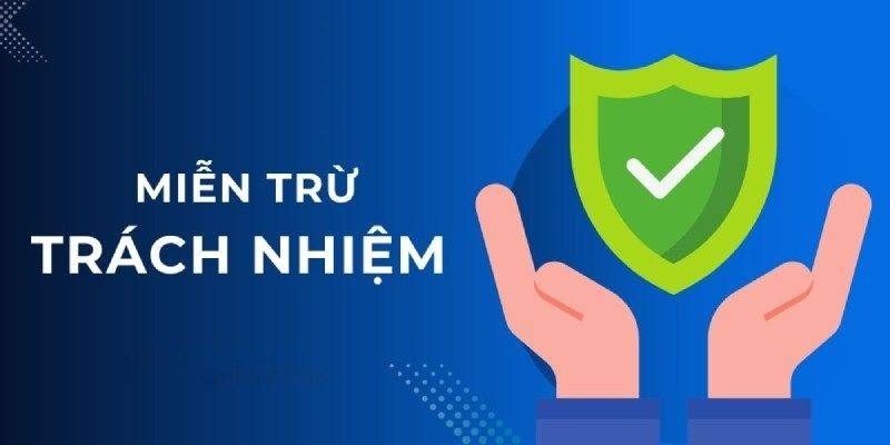 Lý do bạn không thể bỏ lỡ quy định miễn trừ trách nhiệm W88?